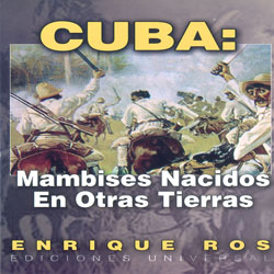 Cuba: Mambises nacidos en otras tierras