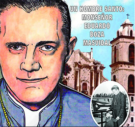 ﻿Recordando a un hombre santo: Monseñor Eduardo Boza Masvidal