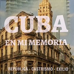 ﻿CUBA EN LA MEMORIA DE MANUEL C. DÍAZ