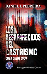 ﻿‘Los Desaparecidos del Castrismo: Cuba desde 1959’