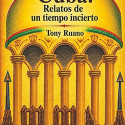 TIEMPOS INCIERTOS Y PERSONAJES CIERTOS EN LA CUENTÍSTICA DE TONY RUANO